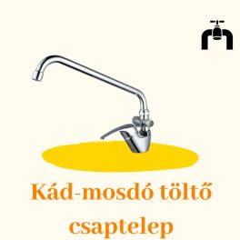 Kád-mosdó töltő csaptelep (KMT)